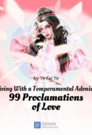 Living With a Temperamental Adonis: 99 Proclamations of Love